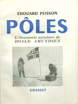 cover image of Pôles, l'étonnante aventure de Roald Amundsen